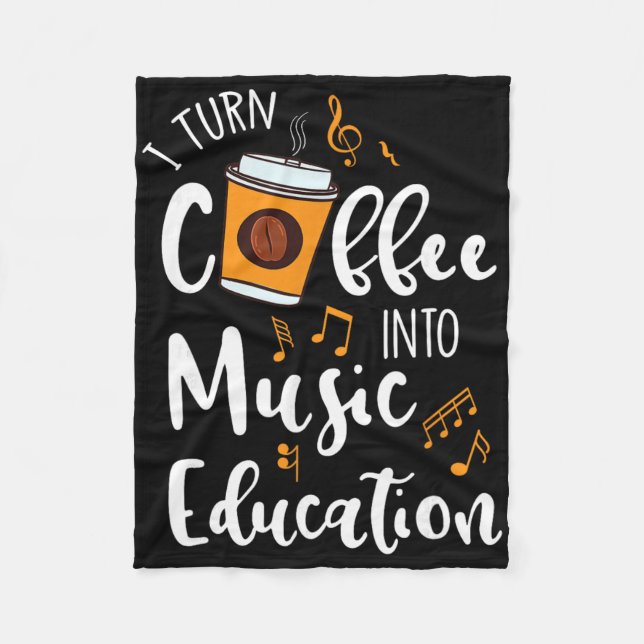 Manta Polar I Turn Coffee Into Music Education Music Teacher G (Anverso)