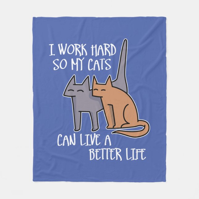 Manta Polar I work hard so my cats can live a better life (Anverso)
