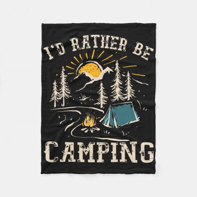 Manta Polar I'd Rather Be Camping Design Funny Camping Lover C (Anverso)