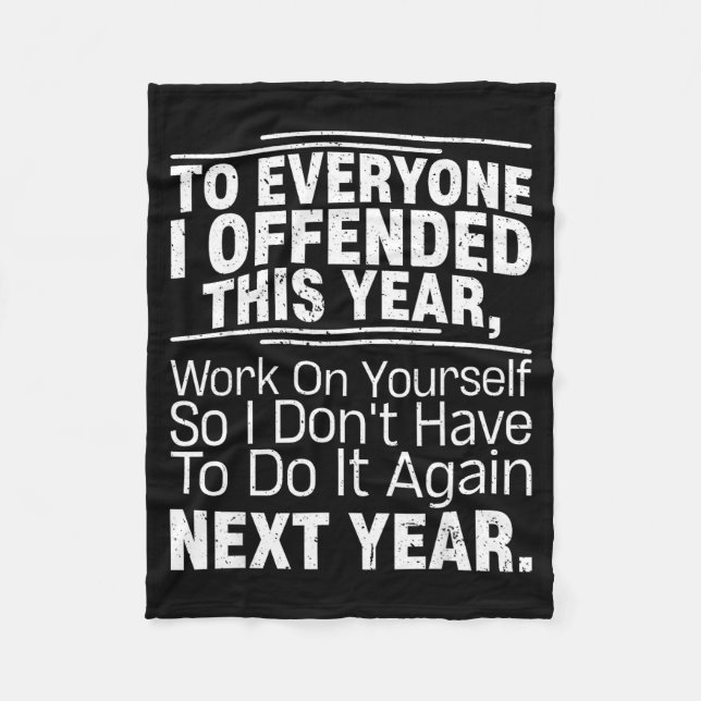 Manta Polar If I Offended You Work On Yourself Funny New Year  (Anverso)