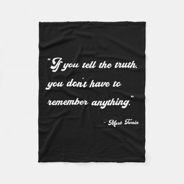 Manta Polar If You Tell The Truth Insrational Quotes Shirts  (Anverso)