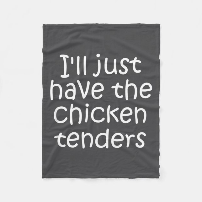 Manta Polar I'll Just Have The Chicken Tenders Funny Quote  (Anverso)
