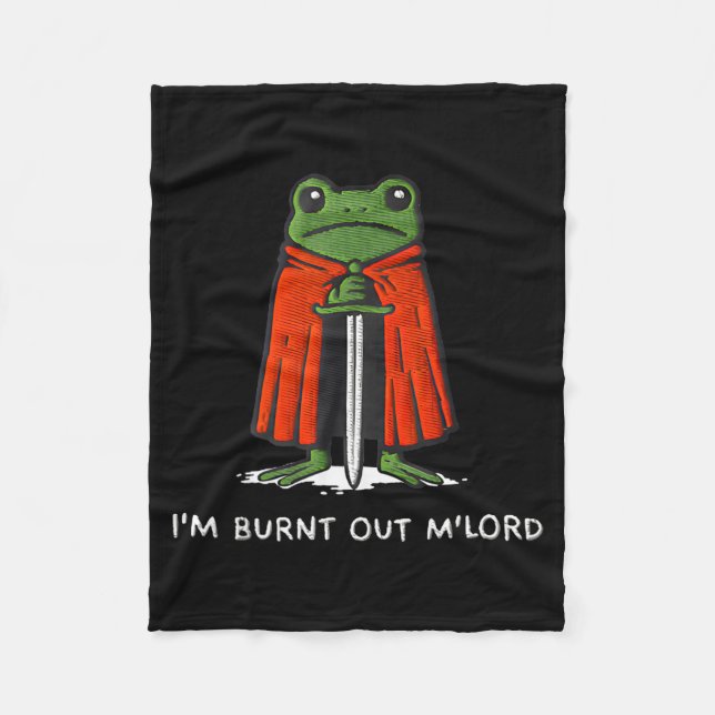 Manta Polar I'm Burnt Out My Lord Funny Medieval Frog Meme Art (Anverso)