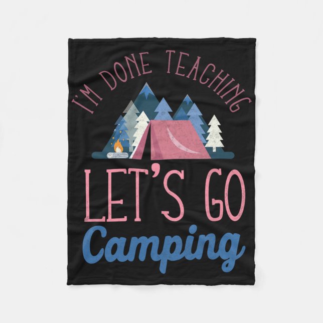 Manta Polar Im Done Teaching Let's Go Camping Tent  (Anverso)