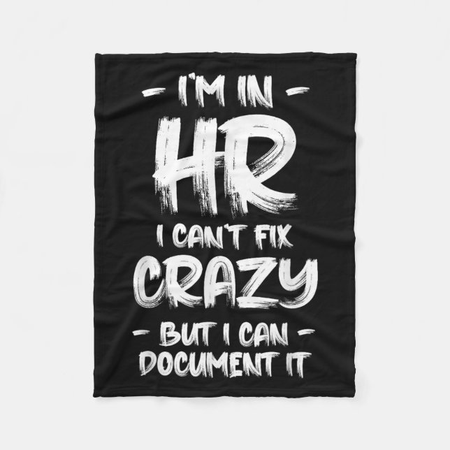 Manta Polar I'm In Hr I Can't Fix Crazy Hr Quotes Employees Ma (Anverso)