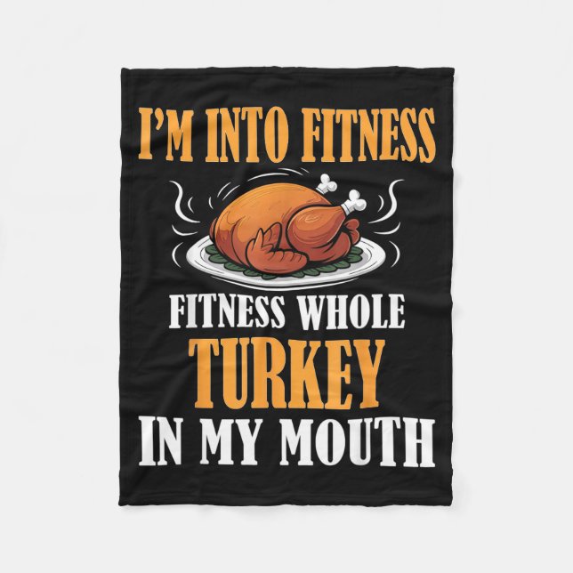 Manta Polar I'm Into Fitness Turkey In My Mouth Funny Thanksgi (Anverso)