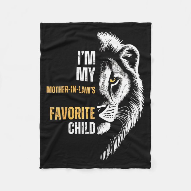 Manta Polar I'm My Mother-in-law’s Favorite Child Humor Lion  (Anverso)