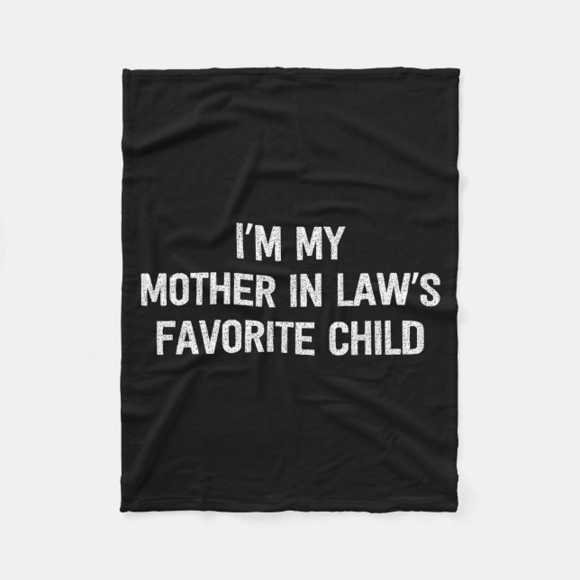 Manta Polar I'm My Mother In Laws Favorite Child Daughter And  (Anverso)
