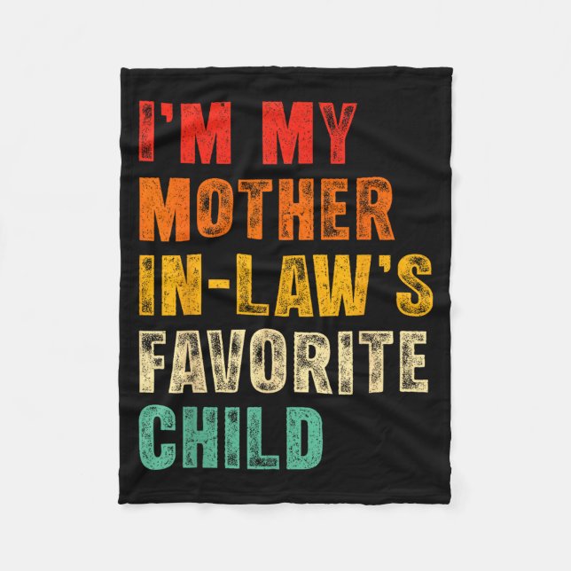 Manta Polar I'm My Mother In Laws Favorite Child Funny Family  (Anverso)