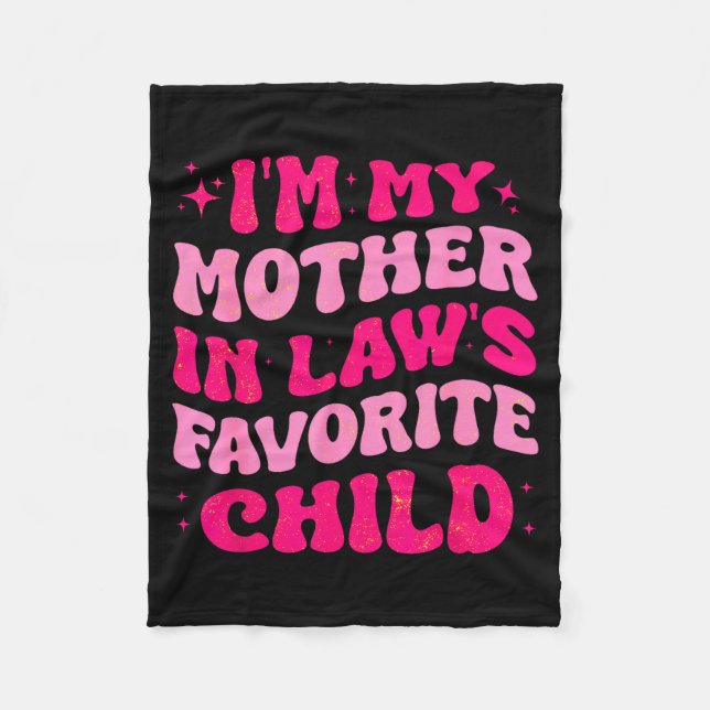 Manta Polar I'm My Mother In Law's Favorite Child Funny Mom Mo (Anverso)