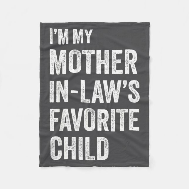Manta Polar I'm My Mother In Law's Favorite Child Funny Mother (Anverso)