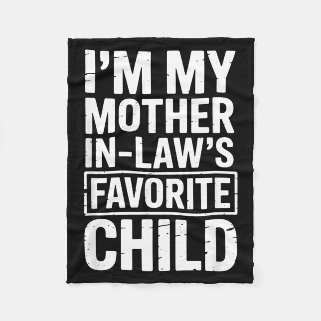 Manta Polar I'm My Mother In Law's Favorite Child Funny Parent (Anverso)