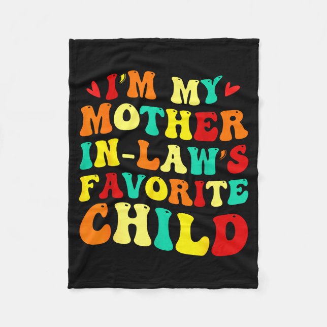 Manta Polar Im My Mother In Laws Favorite Child Funny Parent  (Anverso)