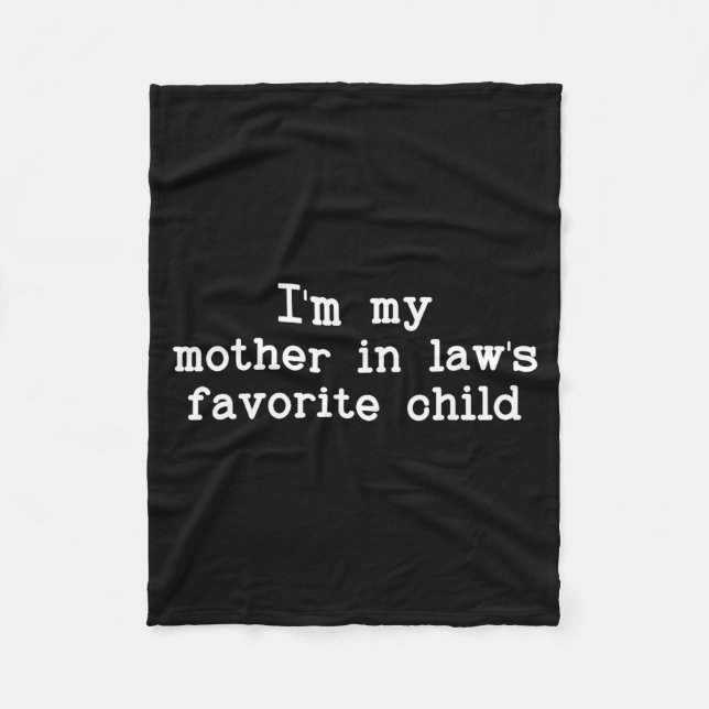 Manta Polar I'm My Mother In Law's Favorite Child, Funny Son I (Anverso)