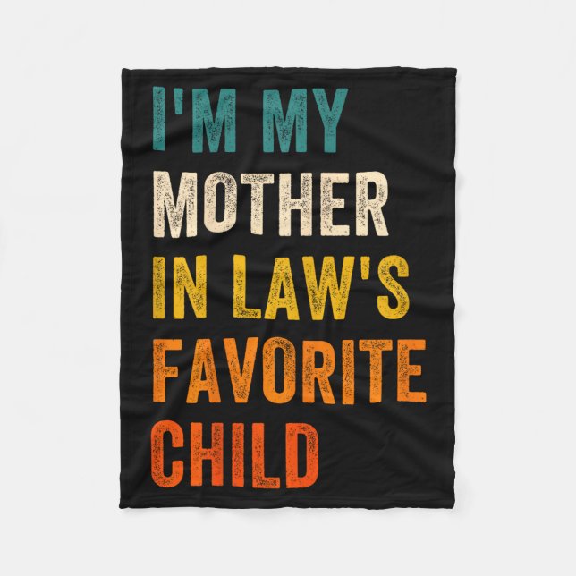 Manta Polar I'm My Mother In Law's Favorite Child Men Women  (Anverso)