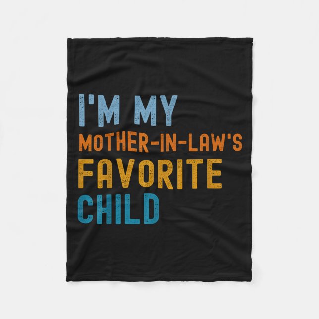 Manta Polar I'm My Mother In Law's Favorite Child Son In Law C (Anverso)