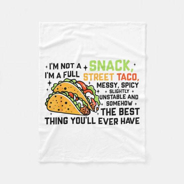 Manta Polar I'm Not A Snack I'm A Full Street Taco Funny Quote (Anverso)