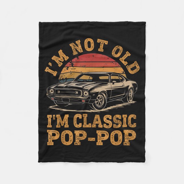 Manta Polar I'm Not Old I'm Clic P P Funny Car Grandpa Quote  (Anverso)