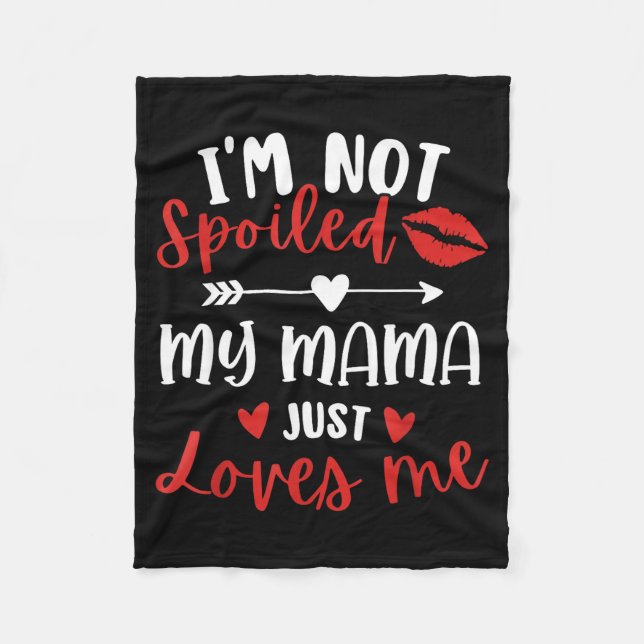 Manta Polar I'm Not Siled My Mama Loves Me Daughter Son Family (Anverso)