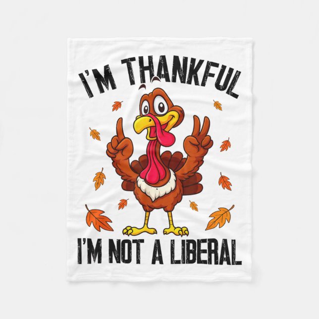 Manta Polar I'm Thankful I'm Not A Liberal Funny Turkey Thanks (Anverso)