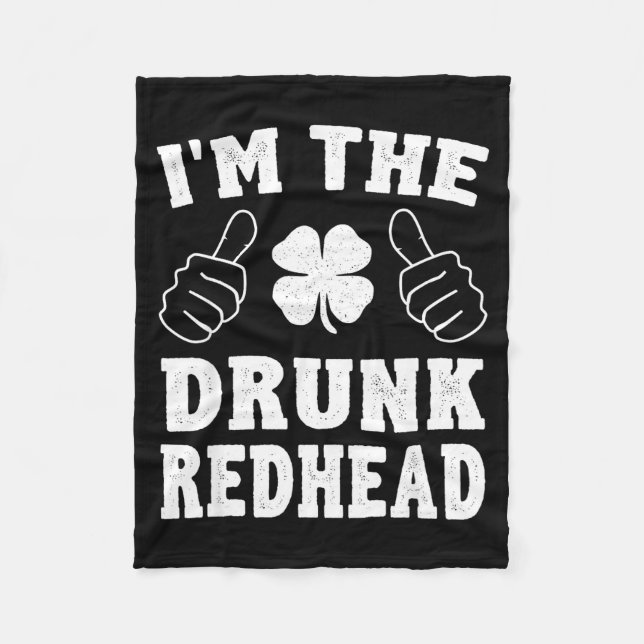 Manta Polar I'm The Drunk Redhead Funny St Patricks Day  (Anverso)