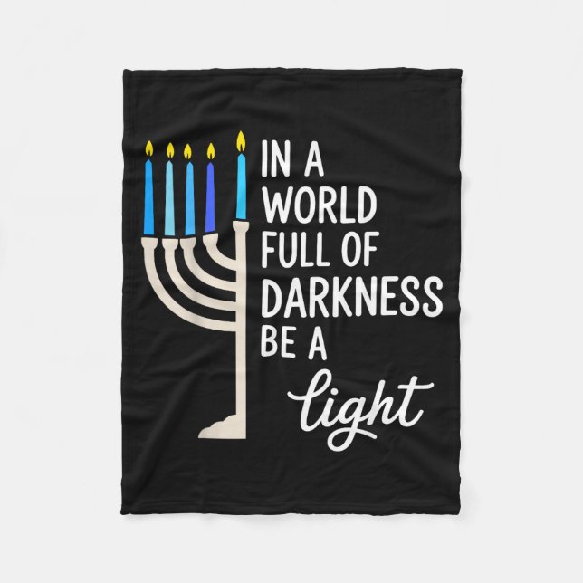 Manta Polar In A World Full Of Darkness Be A Light Hanukkah  (Anverso)