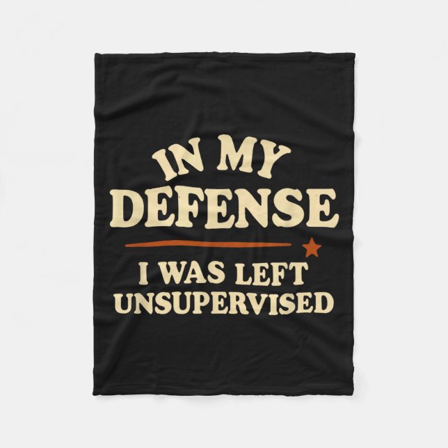 Manta Polar In My Defense I Was Left Unsupervised Funny  (Anverso)