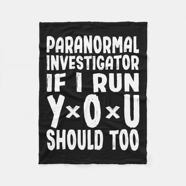 Manta Polar Investigador Paranormal Si Corro, Debería Hacerlo. (Anverso)