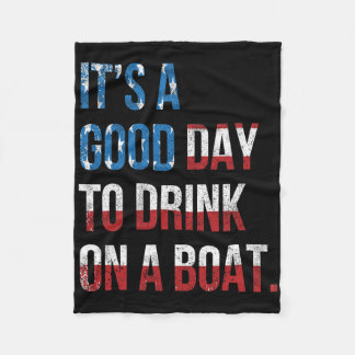 Manta Polar It's A Good Day To Drink On A Boat Patriotic July 