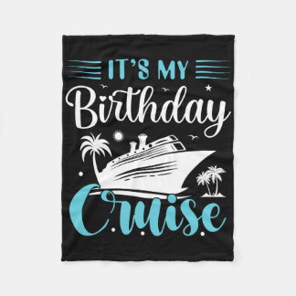 Manta Polar It's My Birthday Cruise Shirt Birthday Cruise Vaca