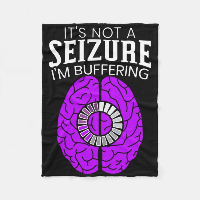 Manta Polar It's Not A Seizure I'm Buffering Epilepsy Awarenes (Anverso)