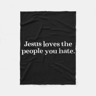 Manta Polar Jesús Ama A La Gente Que Odio A Los Cristianos Dic