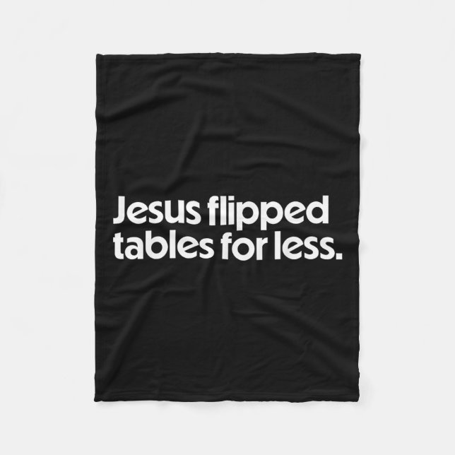 Manta Polar Jesus Flipped Tables For Less Funny Christian Fait (Anverso)