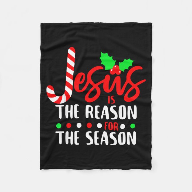 Manta Polar Jesus Is The Reason For The Season Christmas Xmas  (Anverso)