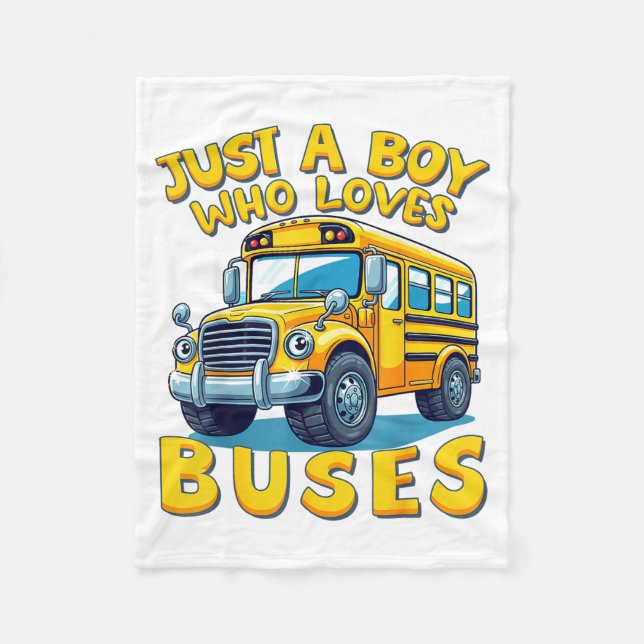 Manta Polar Just A Boy Who Loves Buses School Bus Lover Kids B (Anverso)