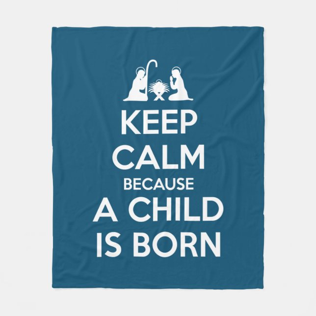 Manta Polar Keep Calm because a Child is Born (Anverso)
