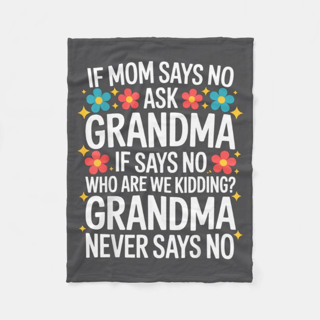Manta Polar Kids If Mom Says No Ask Grandma Funny Beloved Gran (Anverso)