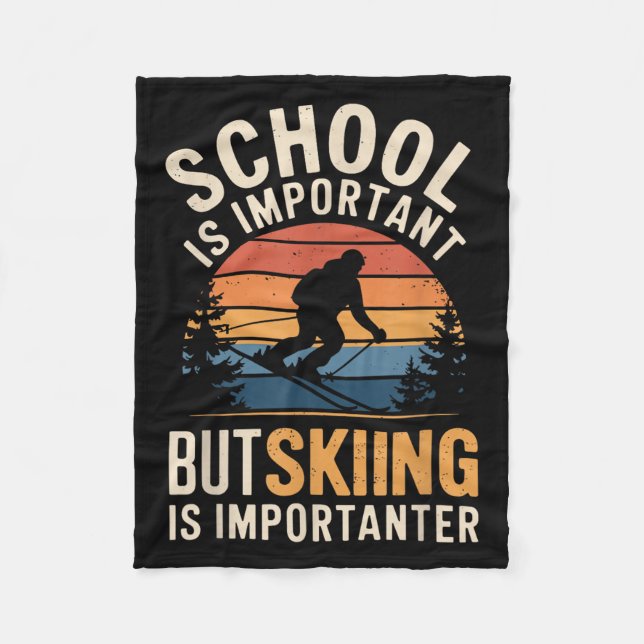 Manta Polar La Escuela Es Importante, Pero El Esquí Es Importa (Anverso)