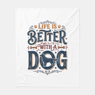 Manta Polar La vida es mejor con un perro diseño de grabado vi