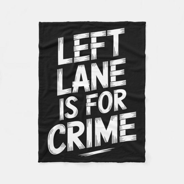 Manta Polar Left Lane Is For Crime Highway Driving Sarcastic J (Anverso)