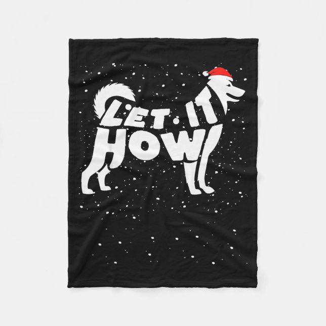 Manta Polar Let It Howl Snow Funny Pun Winter Siberian Husky C (Anverso)