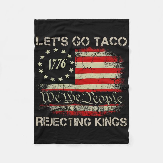 Manta Polar Let's Go Taco Rejecting Kings Since 1776 American  (Anverso)