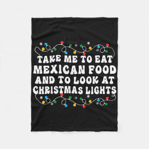 Manta Polar Llévame a comer comida mexicana y a mirar luces de