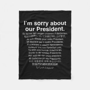Manta Polar Lo Siento Por Nuestro Presidente, Funny Anti Trump