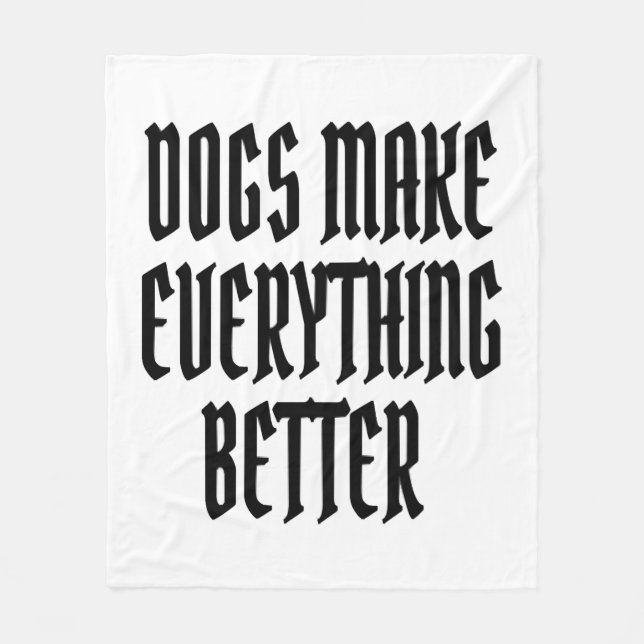 Manta Polar Los perros lo hacen todo mejor. (Anverso)