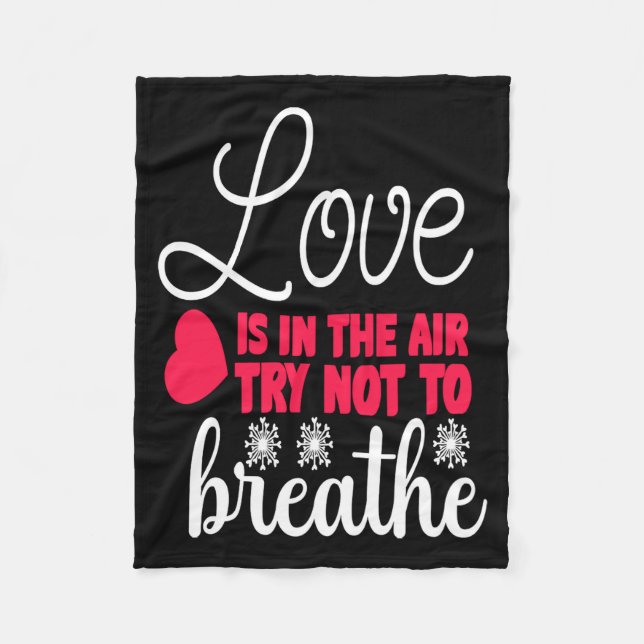 Manta Polar Love Is In The Air Try Not To Breathe Anti Valent  (Anverso)