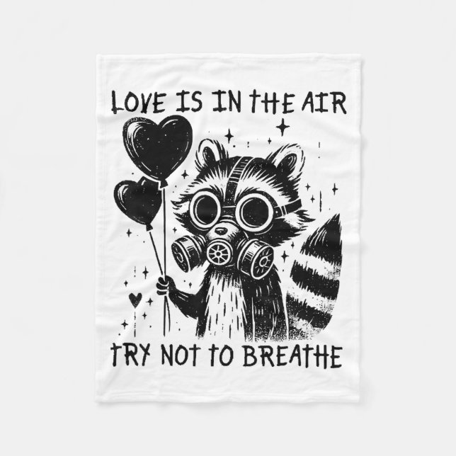 Manta Polar Love Is In The Air Try Not To Breathe Fun Raccoon  (Anverso)