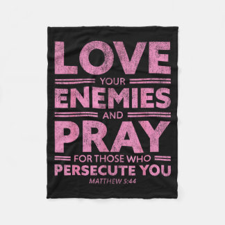 Manta Polar Love Your Enemies Bible Verse For Women Girl Valen