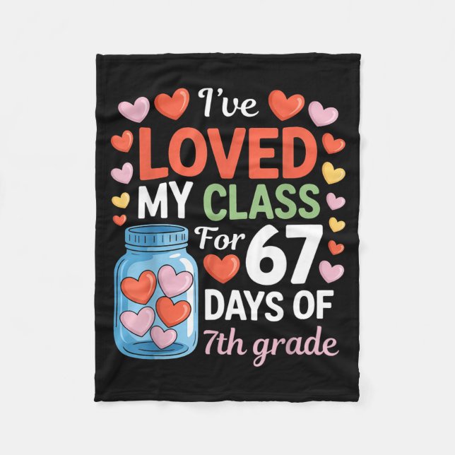 Manta Polar Loved My Cl For 67 Days Of 7th Grade Valentine's D (Anverso)