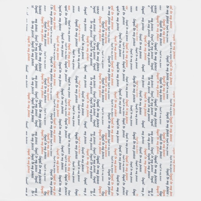 Manta Polar Loyal to My Peace Fleece Blankets (Anverso)
